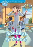 Oxford Read and Imagine: Level 1:: Monkeys in School (Shipton Paul)(Paperback / softback)
