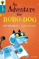 Oxford Reading Tree All Stars: Oxford Level 9 An Adventure for Robo-dog - Level 9 (Thomson Pat)(Paperback / softback)