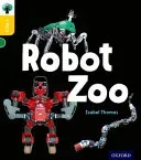 Oxford Reading Tree inFact: Oxford Level  5: Robot Zoo (Thomas Isabel)(Paperback / softback)