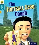 Oxford Reading Tree Story Sparks: Oxford Level  9: The Football Card Coach (Zucker Jonny)(Paperback / softback)