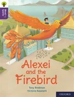 Oxford Reading Tree Word Sparks: Level 11: Alexei and the Firebird (Bradman Tony)(Paperback / softback)