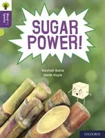 Oxford Reading Tree Word Sparks: Level 11: Sugar Power! (Batra Vaishali)(Paperback / softback)