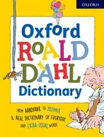 Oxford Roald Dahl Dictionary: From Aardvark to Zozimus, a Real Dictionary of Everyday and Extra-Usual Words (Rennie Susan)(Paperback)