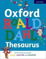 Oxford Roald Dahl Thesaurus (Oxford Dictionaries)(Pevná vazba)