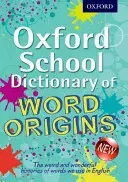 Oxford School Dictionary of Word Origins (Ayto John)(Mixed media product)