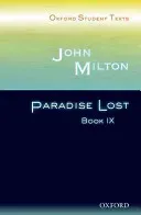 Oxford Student Texts: John Milton: Paradise Lost Book IX (Milton John)(Paperback / softback)