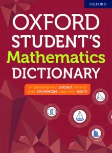 Oxford Student's Mathematics Dictionary (Dictionaries Oxford)(Paperback / softback)