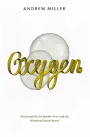 Oxygen (Miller Andrew)(Paperback / softback)