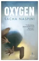 Oxygen (Naspini Sacha)(Paperback / softback)