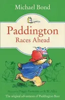 Paddington Races Ahead (Bond Michael)(Paperback / softback)