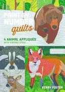 Paint-By-Number Quilts: 4 Animal Appliqus with Vintage Style (Foster Kerry)(Paperback)