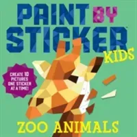 Paint by Sticker Kids: Zoo Animals: Create 10 Pictures One Sticker at a Time! (Workman Publishing)(Paperback)