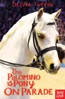 Palomino Pony on Parade (Tuffin Olivia)(Paperback / softback)