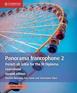 Panorama Francophone 2 Coursebook with Cambridge Elevate Edition (2 Years): French AB Initio for the Ib Diploma (Bourdais Danile)(Paperback)