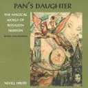 Pan's Daughter: The Magical World of ROSALEEN NORTON (Drury Nevill)(Paperback)