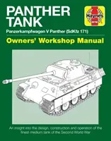 Panther Tank Enthusiasts' Manual: Panzerkampfwagen V Panther (Sdkfz 171) - An Insight Into the Design, Construction and Operation of the Finest Medium (Healy Mark)(Pevná vazba)