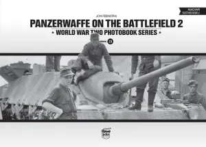 Panzerwaffe on the Battlefield 2: World War Two Photobook Series (Feenstra Jon)(Pevná vazba)