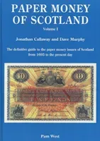 PAPER MONEY OF SCOTLAND VOL 1 (CALLAWAY JONATHAN)(Pevná vazba)