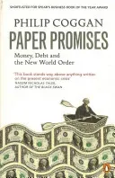 Paper Promises - Money, Debt and the New World Order (Coggan Philip)(Paperback / softback)