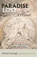 Paradise Lost: A Primer (Cavanagh Michael)(Paperback)