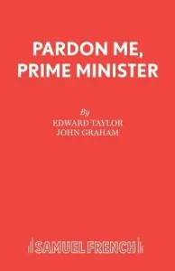 Pardon Me, Prime Minister (Taylor Edward)(Paperback)