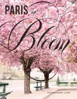 Paris in Bloom (Lane Georgianna)(Pevná vazba)