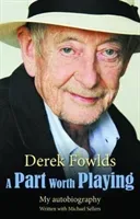 Part Worth Playing (Fowlds Derek)(Paperback / softback)