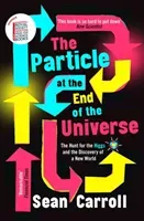Particle at the End of the Universe - Winner of the Royal Society Winton Prize (Carroll Sean)(Paperback / softback)