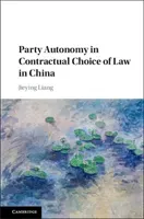 Party Autonomy in Contractual Choice of Law in China (Liang Jieying)(Pevná vazba)