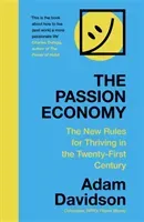 Passion Economy - The New Rules for Thriving in the Twenty-First Century (Davidson Adam)(Paperback / softback)