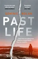 Past Life - an 'astonishing' and 'gripping' crime thriller (Nolan Dominic)(Paperback / softback)