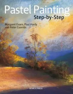 Pastel Painting Step-By-Step (Evans Margaret)(Paperback)
