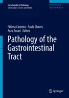 Pathology of the Gastrointestinal Tract (Carneiro Ftima)(Pevná vazba)