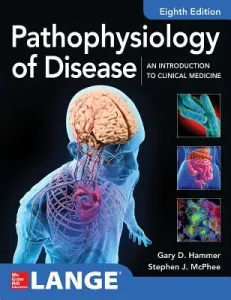 Pathophysiology of Disease: An Introduction to Clinical Medicine 8e (Hammer Gary)(Paperback)