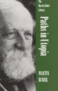 Paths in Utopia (Buber Martin)(Paperback)