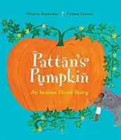 Pattan's Pumpkin - An Indian Flood Story (Soundar Chitra)(Paperback / softback)