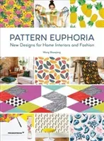 Pattern Euphoria: New Designs for Home Interiors and Fashion (Shaoqiang Wang)(Paperback)