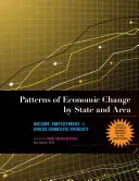 Patterns of Economic Change by State and Area: Income, Employment, & Gross Domestic Product(Paperback / softback)