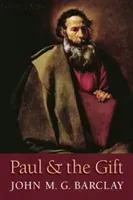 Paul and the Gift (Barclay John M. G.)(Paperback)