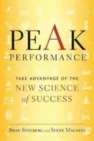Peak Performance: Elevate Your Game, Avoid Burnout, and Thrive with the New Science of Success (Stulberg Brad)(Pevná vazba)