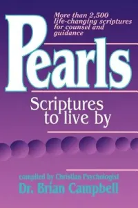 Pearls: Scriptures to Live by (Campbell Brian M.)(Paperback)