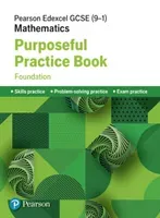 Pearson Edexcel GCSE (9-1) Mathematics: Purposeful Practice Book - Foundation(Paperback / softback)