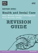 Pearson REVISE BTEC First in Health and Social Care Revision Guide - (with free online Revision Guide) for home learning, 2021 assessments and 2022 exams(Paperback / softback)