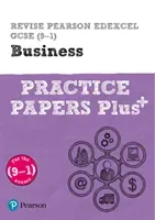 Pearson REVISE Edexcel GCSE (9-1) Business Practice Papers Plus - for home learning, 2021 assessments and 2022 exams (Redfern Andrew)(Paperback / softback)