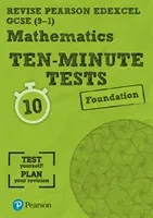 Pearson REVISE Edexcel GCSE (9-1) Maths Foundation Ten-Minute Tests - for home learning, 2021 assessments and 2022 exams (Bettison Ian)(Paperback / softback)