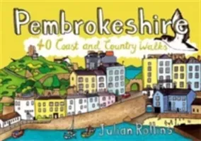 Pembrokeshire - 40 Coast and Country Walks (Rollins Julian)(Paperback / softback)