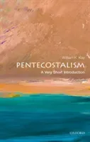 Pentecostalism: A Very Short Introduction (Kay William K.)(Paperback)