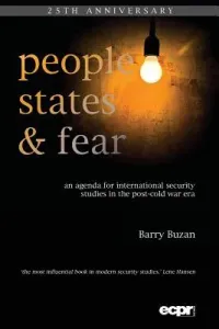 People, States and Fear: An Agenda for International Security Studies in the Post-Cold War Era (Buzan Barry)(Paperback)