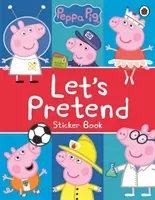 Peppa Pig: Let's Pretend! - Sticker Book (Peppa Pig)(Paperback / softback)