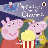 Peppa Pig: Peppa Goes to the Cinema (Peppa Pig)(Board book)